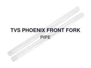 TVS PHOENIX FRONT FORK PIPE