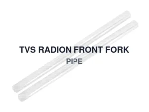 TVS RADION FRONT FORK PIPE
