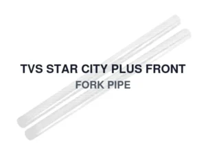 TVS STAR CITY PLUS FRONT FORK PIPE