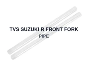 TVS SUZUKI R FRONT FORK PIPE