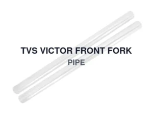 TVS VICTOR FRONT FORK PIPE