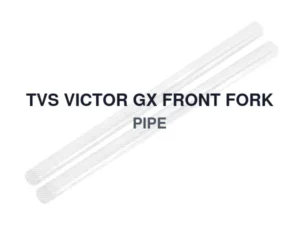 TVS VICTOR GX FRONT FORK PIPE