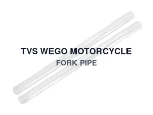 TVS WEGO MOTORCYCLE FORK PIPE