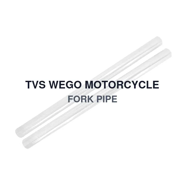 TVS WEGO MOTORCYCLE FORK PIPE