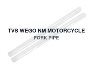 TVS WEGO NM MOTORCYCLE FORK PIPE
