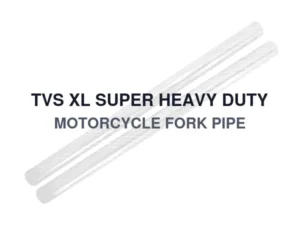 TVS XL SUPER HEAVY DUTY MOTORCYCLE FORK PIPE