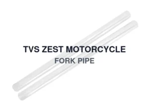 TVS ZEST MOTORCYCLE FORK PIPE