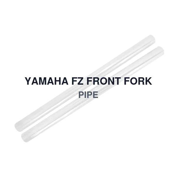 YAMAHA FZ FRONT FORK PIPE