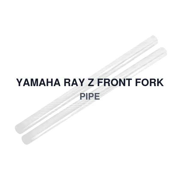 YAMAHA RAY Z FRONT FORK PIPE