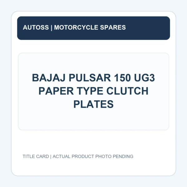 BAJAJ PULSAR 150 UG3 PAPER TYPE CLUTCH PLATES title card; actual product photograph pending