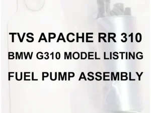 TVS FUEL PUMP ASSEMBLY FOR TVS APACHE RR 310 (2017–PRESENT) | ALSO FITS BMW G310R / G310GS / G310RR | 312.2CC FI - FUEL PUMP ASSEMBLY - 70 percent white faded owner-supplied generic fuel pump photo, bold black model identification - illustrative only