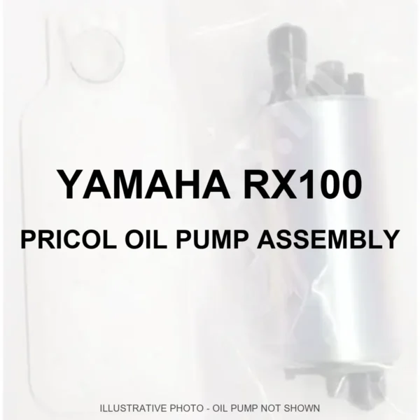 YAMAHA PRICOL OIL PUMP ASSEMBLY FOR YAMAHA RX 100 - OIL PUMP - 70 percent white faded owner-supplied generic fuel pump photo, bold black model identification - illustrative only - OIL PUMP NOT SHOWN