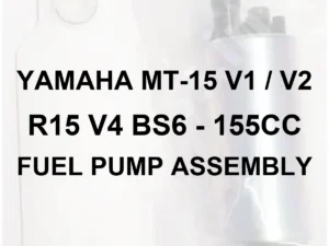 YAMAHA MT-15 V1 V2 R15 V4 BS6 155CC FUEL PUMP ASSEMBLY - FUEL PUMP ASSEMBLY - 70 percent white faded owner-supplied generic fuel pump photo, bold black model identification - illustrative only