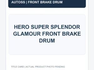 HERO SUPER SPLENDOR GLAMOUR FRONT BRAKE DRUM title card; actual product photograph pending