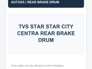 TVS STAR STAR CITY CENTRA REAR BRAKE DRUM title card; actual product photograph pending