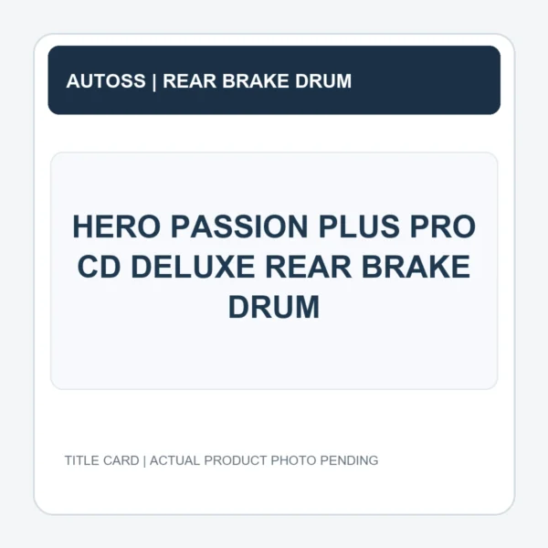 HERO PASSION PLUS PRO CD DELUXE REAR BRAKE DRUM title card; actual product photograph pending