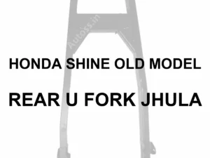 HONDA SHINE OLD MODEL REAR SUSPENSION U FORK JHULA - 70 percent faded generic Bike Jhula Rear U fork photo; owner-approved centered bold black Arial model labeling; illustrative image not verified exact part
