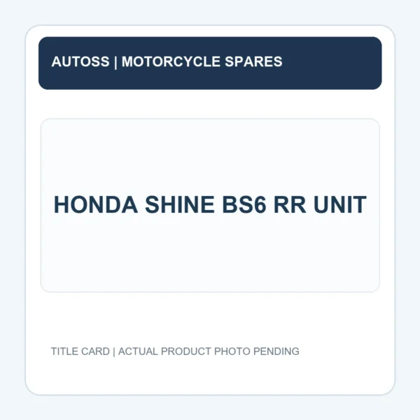 HONDA SHINE BS6 RR UNIT title card; actual product photograph pending