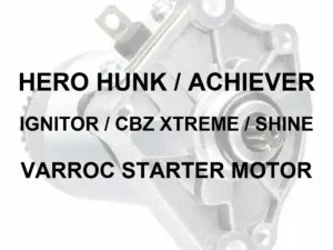 HERO VARROC SELF STARTER MOTOR FOR HERO HUNK | ACHIEVER (2006 MODEL) | IGNITOR | TRIGGER | CBZ XTREME | SHINE | CB SHINE | SP SHINE | UNICORN 150 | STUNNER | PART NO. - KSP1 - 70 percent faded illustrative starter motor with black model lettering, no red panel or border