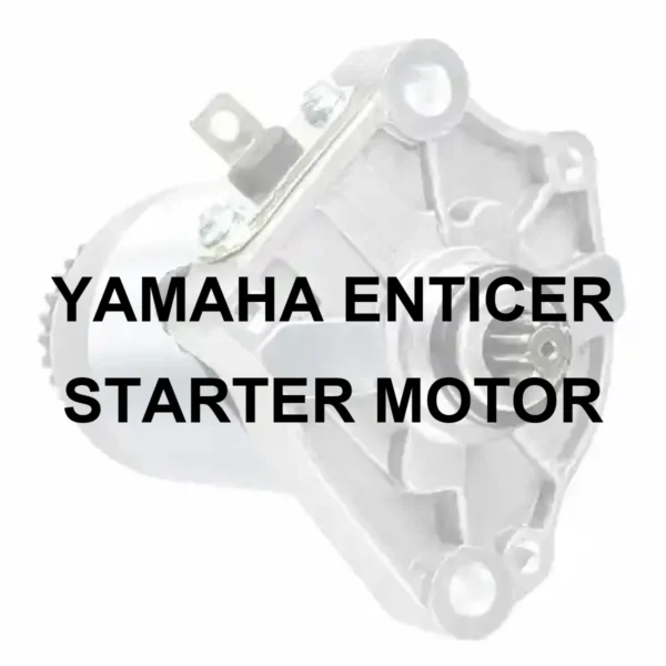 YAMAHA STARTER MOTOR FOR YAMAHA ENTICER - 70 percent faded illustrative starter motor with black model lettering, no red panel or border