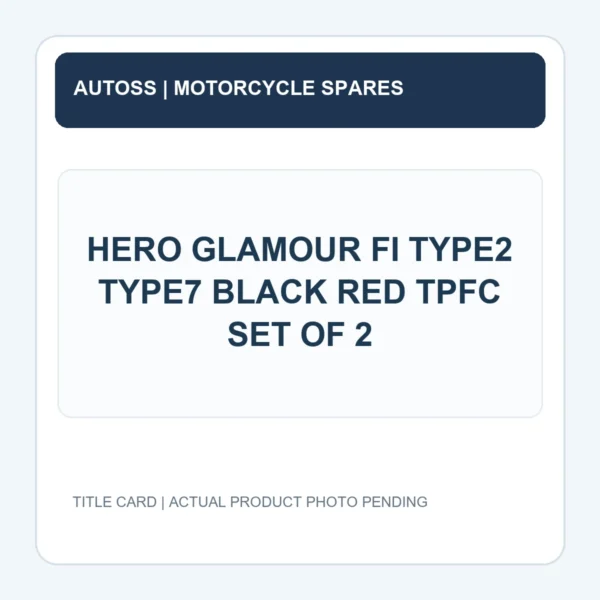 HERO GLAMOUR FI TYPE2 TYPE7 BLACK RED TPFC SET OF 2 title card; actual product photograph pending
