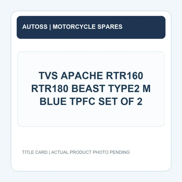 TVS APACHE RTR160 RTR180 BEAST TYPE2 M BLUE TPFC SET OF 2 title card; actual product photograph pending