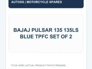 BAJAJ PULSAR 135 135LS BLUE TPFC SET OF 2 title card; actual product photograph pending