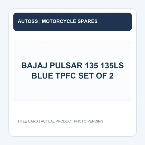BAJAJ PULSAR 135 135LS BLUE TPFC SET OF 2 title card; actual product photograph pending