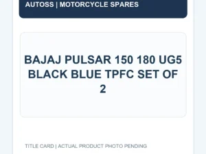 BAJAJ PULSAR 150 180 UG5 BLACK BLUE TPFC SET OF 2 title card; actual product photograph pending
