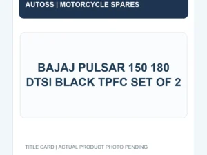 BAJAJ PULSAR 150 180 DTSI BLACK TPFC SET OF 2 title card; actual product photograph pending