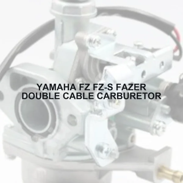 YAMAHA FZ FZ-S FAZER DOUBLE CABLE CARBURETOR - Autoss.in