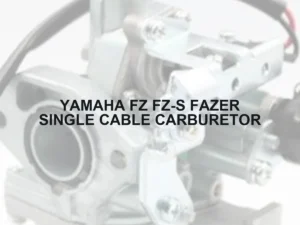 YAMAHA FZ FZ-S FAZER SINGLE CABLE CARBURETOR - Autoss.in
