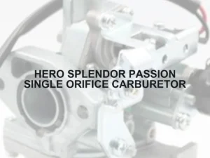 HERO SPLENDOR PASSION SINGLE ORIFICE CARBURETOR - Autoss.in