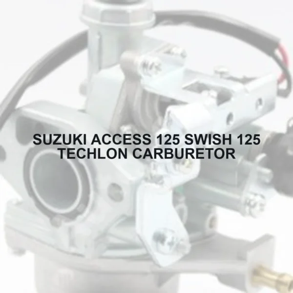 SUZUKI ACCESS 125 SWISH 125 TECHLON CARBURETOR - Autoss.in