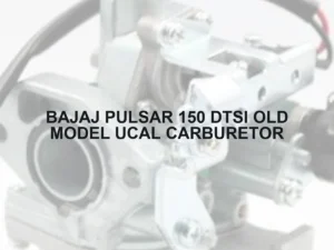 BAJAJ PULSAR 150 DTSI OLD MODEL UCAL CARBURETOR - Autoss.in