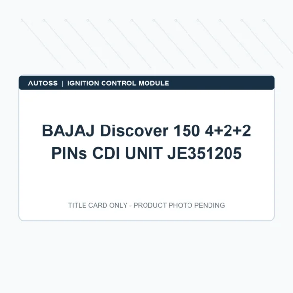 BAJAJ Discover 150 4+2+2 PINs CDI UNIT JE351205 title card; actual product photograph pending