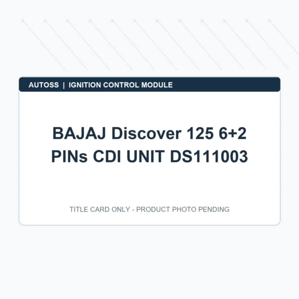 BAJAJ Discover 125 6+2 PINs CDI UNIT DS111003 title card; actual product photograph pending