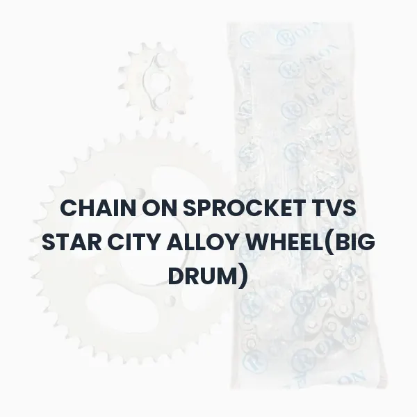 CHAIN ON SPROCKET TVS STAR CITY ALLOY WHEEL(BIG DRUM) CHAIN ON SPROCKET TVS STAR CITY ALLOY WHEEL(BIG DRUM) Aftermarket Spare Part
