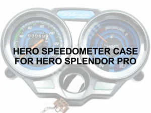 HERO SPEEDOMETER CASE FOR HERO SPLENDOR PRO