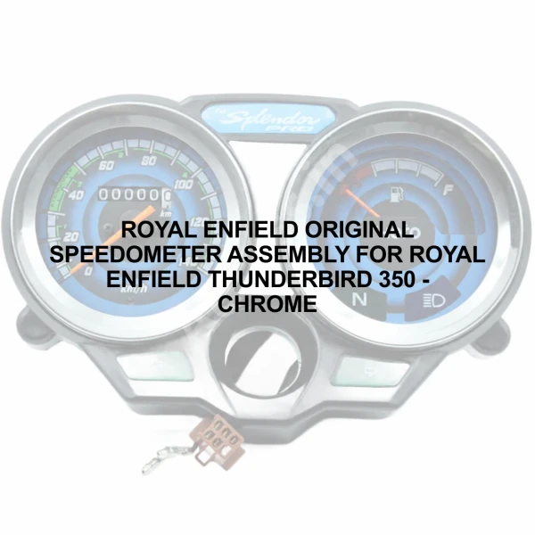 ROYAL ENFIELD ORIGINAL SPEEDOMETER ASSEMBLY FOR ROYAL ENFIELD THUNDERBIRD 350 - CHROME ROYAL ENFIELD ORIGINAL SPEEDOMETER ASSEMBLY FOR ROYAL ENFIELD THUNDERBIRD 350 - CHROME Aftermarket Spare Part